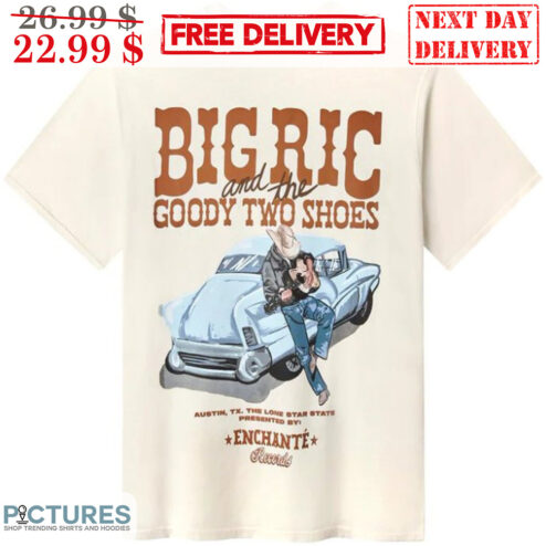 Big Ric And The Goody Two Shoes Enchate Shirt