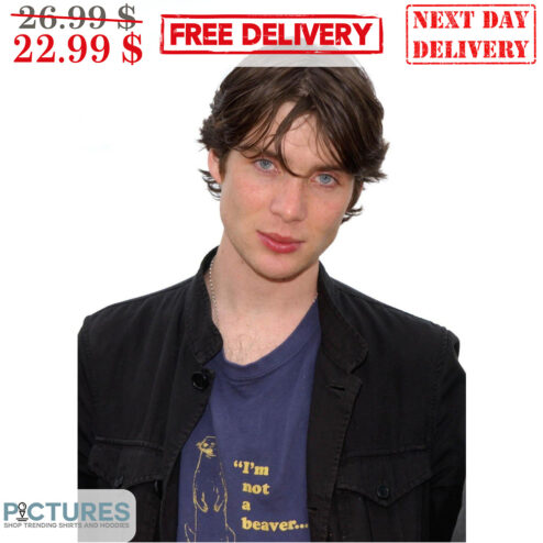 Cillian Murphy I'm Not A Beaver Shirt