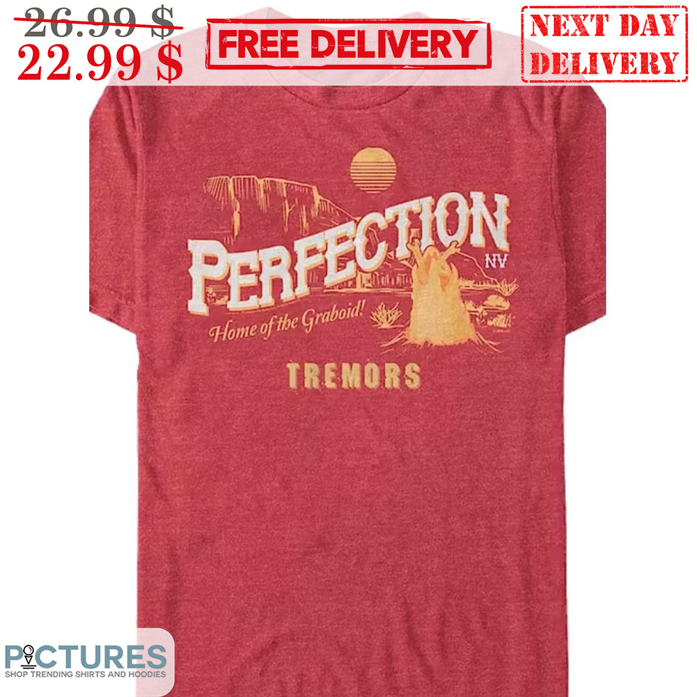 Perfection Home Of The Graboid Tremors Vintage Shirt