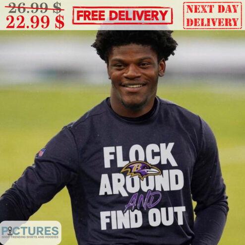 Baltimore Ravens Flock Around And Find Out Shirt