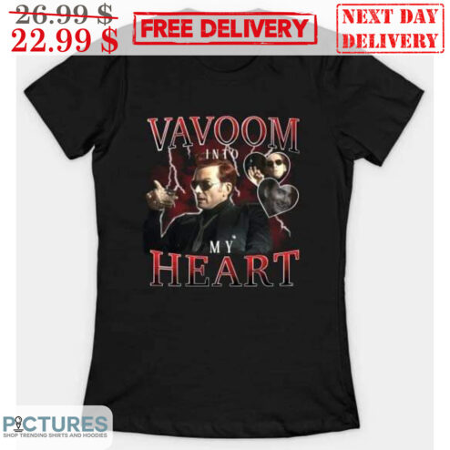 Crowley Vavoom Into My Heart Good Omens Shirt