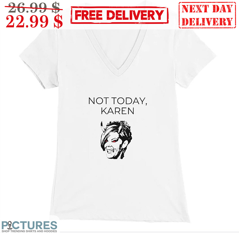 Devil Not Today Karen Shirt