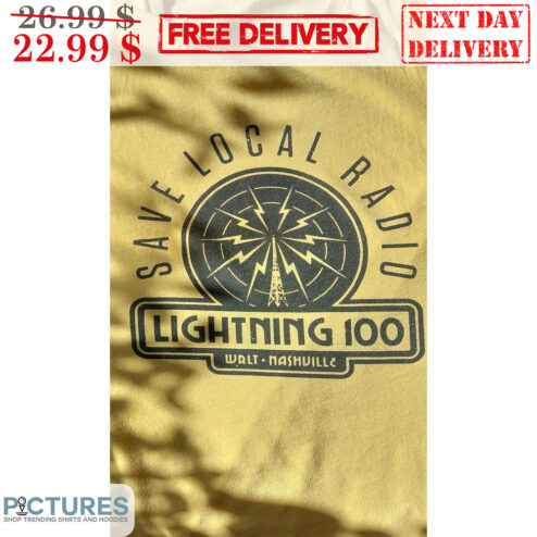 Save Local Radio Lightning 100 Shirt