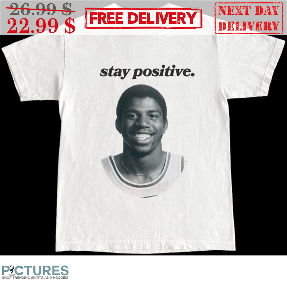 Sam Perkins Stay Positive Shirt