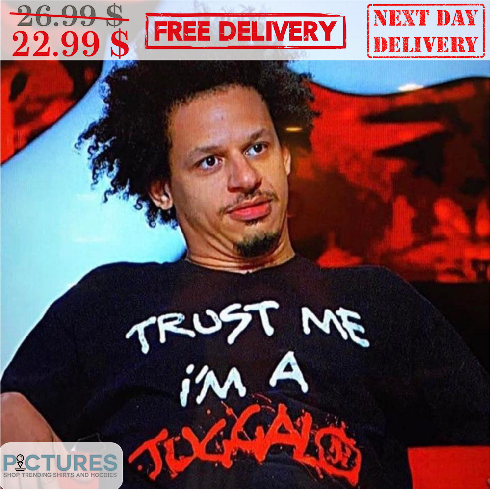 Trust Me I'm A Juggalo Shirt