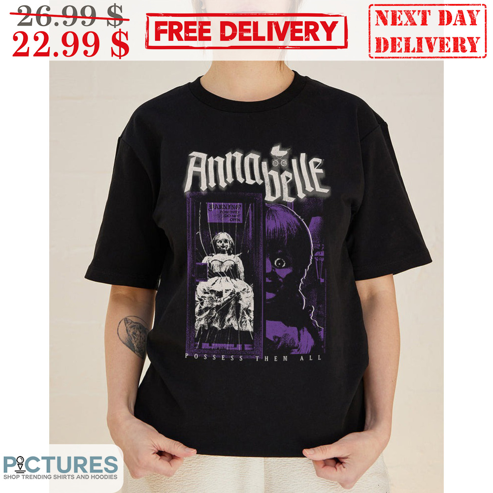 Annabelle Doll Possess Them All Halloween 203 Shirt
