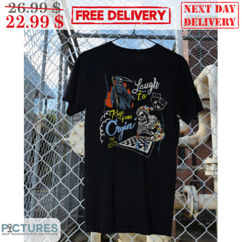 Death Laugh To Keep From Cryin' Chess Shirt