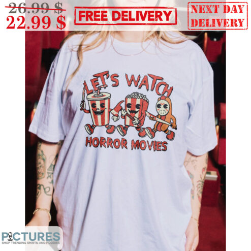 Let's Watch Horror Movies Halloween 2023 Shirt
