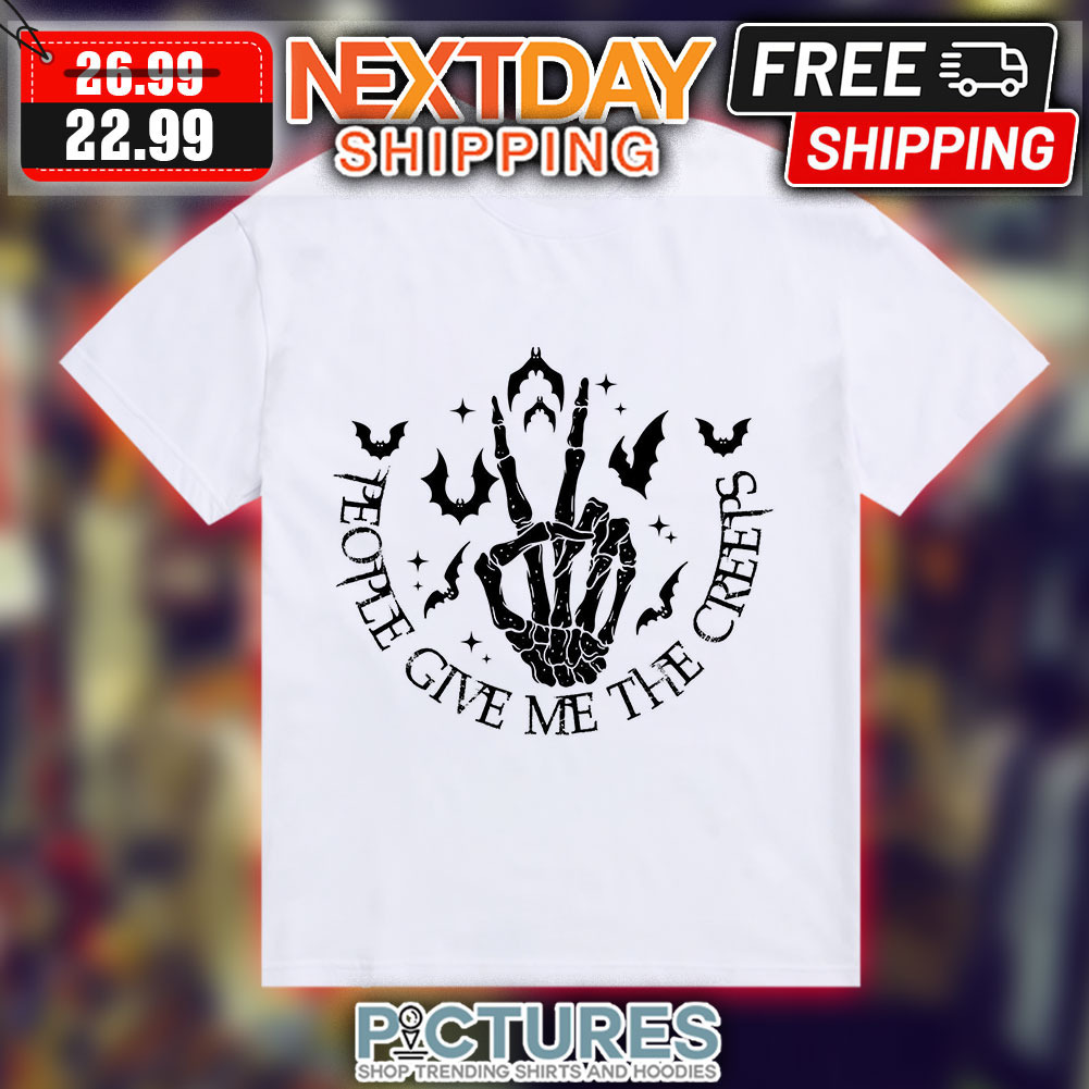 Skeleton People Give Me The Creeps Halloween 2023 Shirt