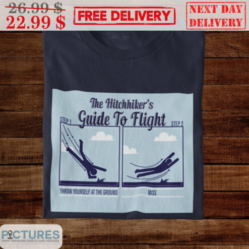 The Hitchhiker's Guide To Flight Shirt
