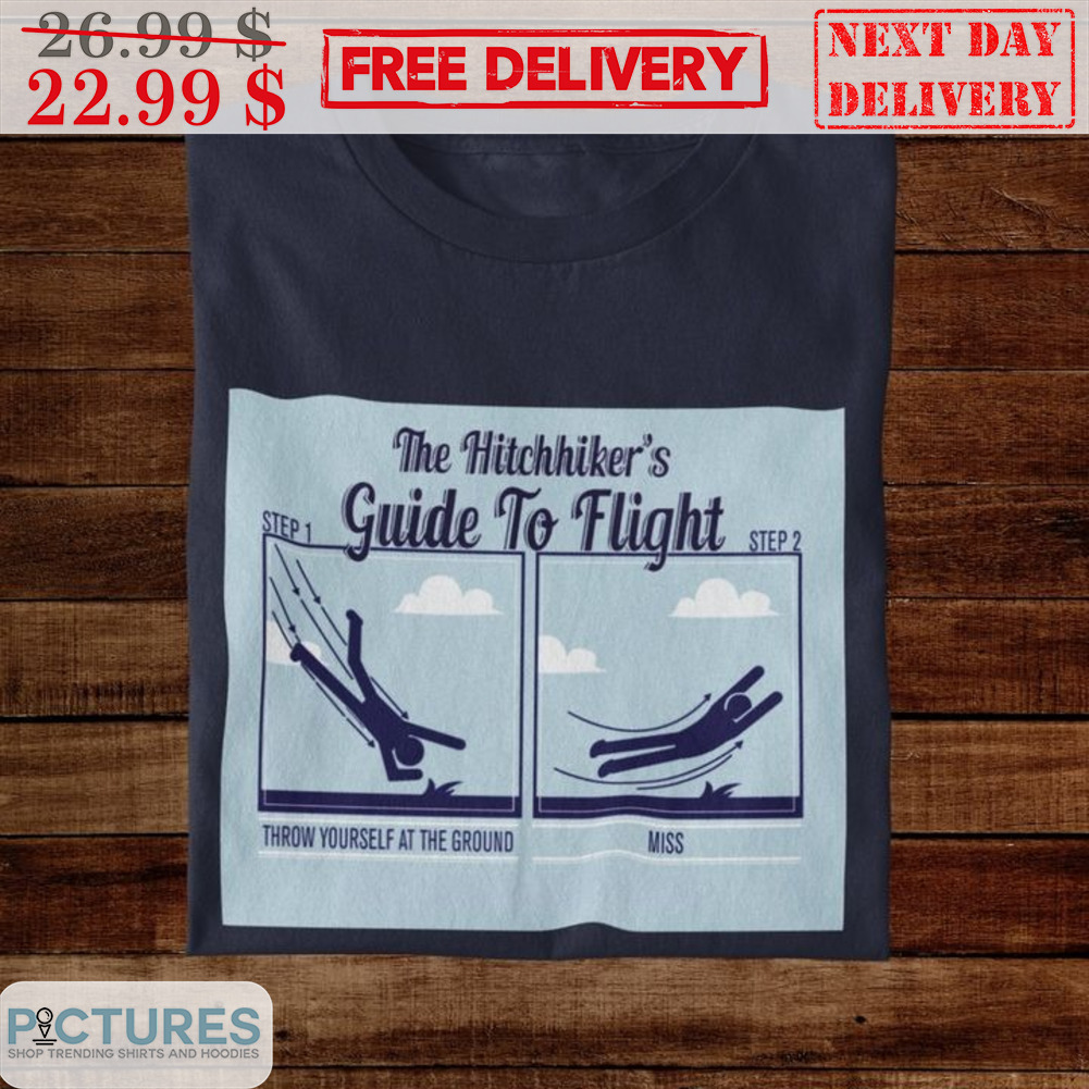 The Hitchhiker's Guide To Flight Shirt
