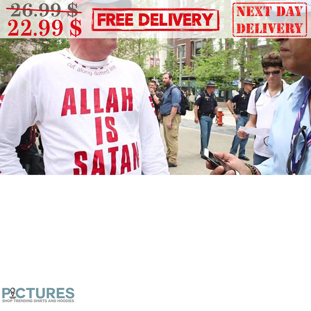 Allah Is Satan Shirt