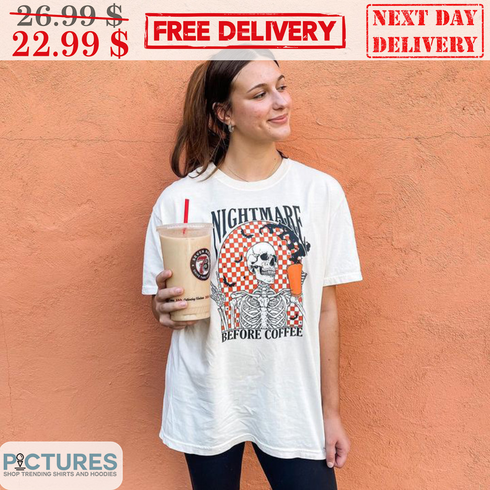 Skeleton Nightmare Before Coffee Caro Halloween 2023 Shirt
