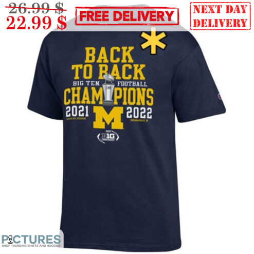 Back To Back Big Ten Football Champions 2021 2022 Shirt