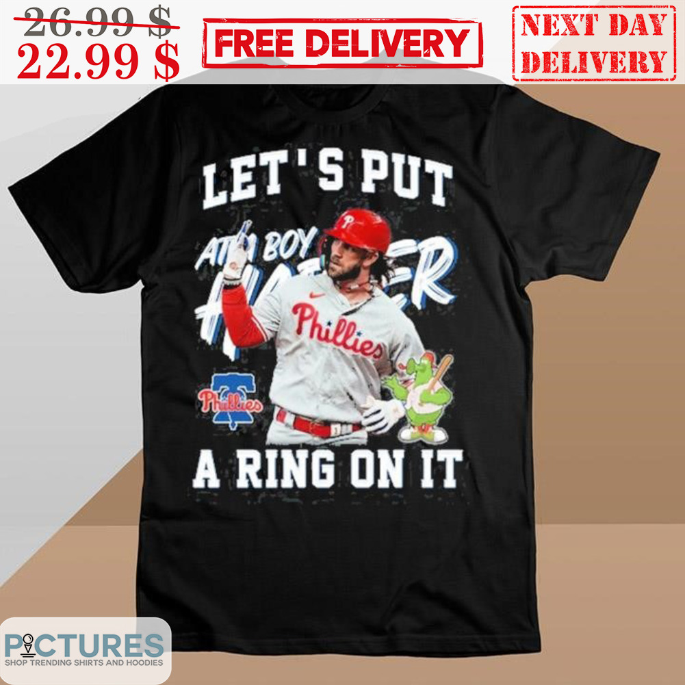 Bryce Harper Let's Put Atta Boy Harper A Ring On It MLB Shirt
