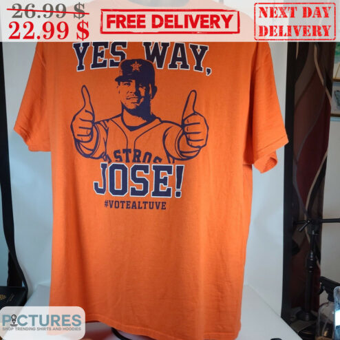 Jose Altuve Yes Way Jose Houston Astros Vote Altuve MLB Shirt