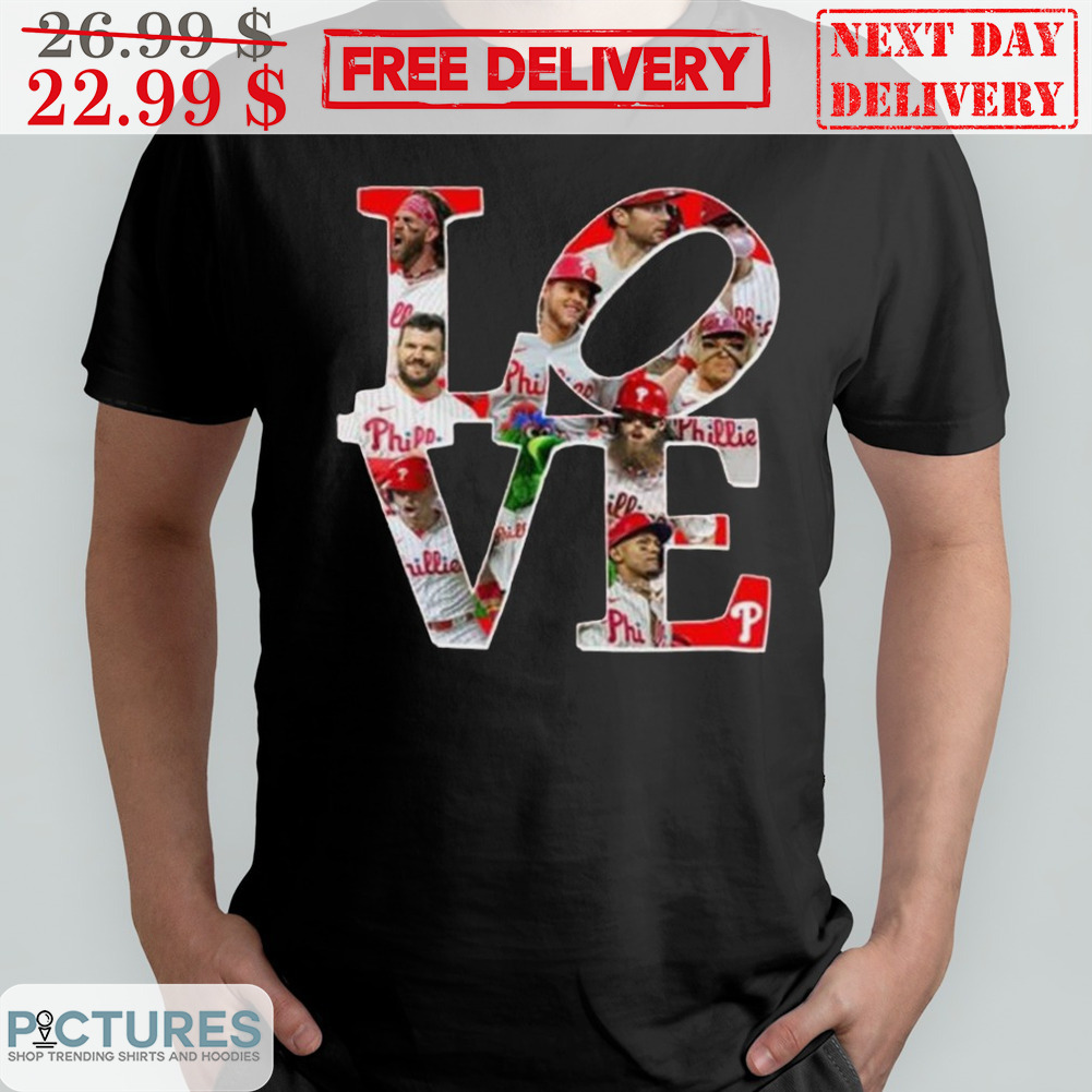 Love Philadelphia Pillies MLB 2023 Players Shirt
