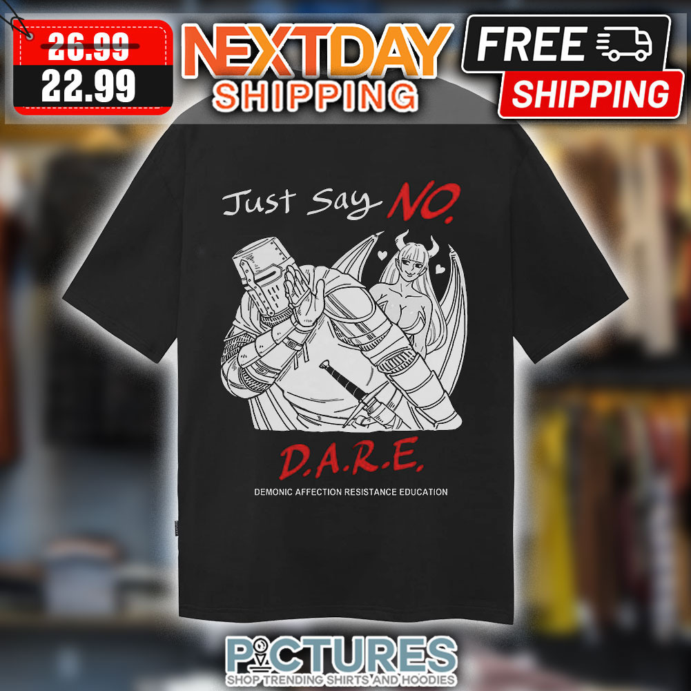Just Say No DARE Demonic Affection Resistance Education Shirt