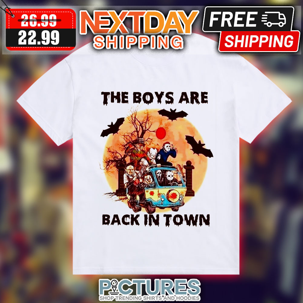 Horror Characters The Boys Are Back In Town Halloween 2023 Shirt Horror Characters The Boys Are Back In Town Halloween 2023 Shirt