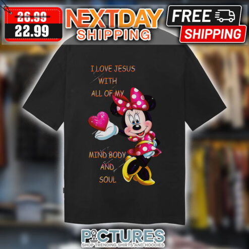 Minnie Mouse I Love Jesus With All Of Nt Mind Body And Soul Disney Shirt