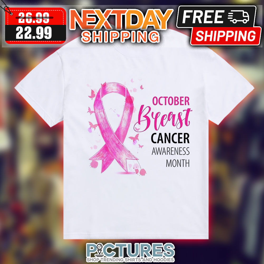 October Breast Cancer Awareness Month Pink Shirt