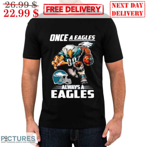 Philadelphia Eagles Once A Eagles Always Eagles Football Shirt