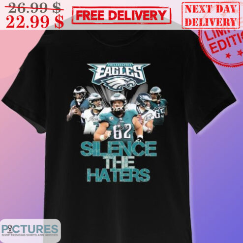 Philadelphia Eagles Silence The Haters NFL Shirt
