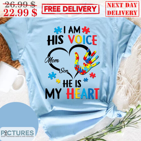 Autism I Am His Voice He Is My Heart Shirt
