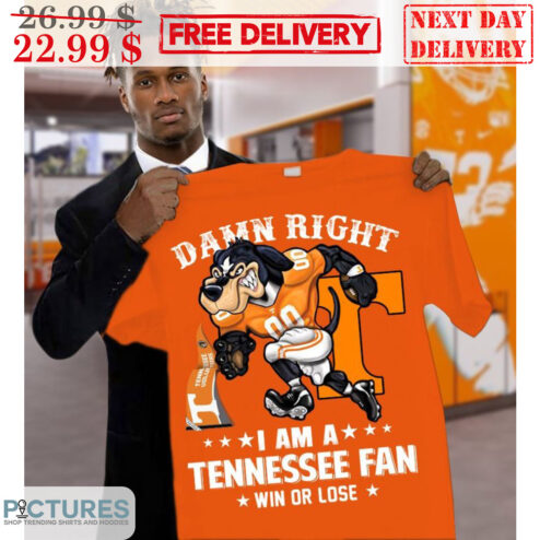 The Vols Smokey Damn Right I Am A Tennessee Fan Win Or Lose Shirt