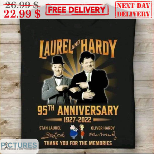 Laurel And Hardy 95th Anniversary 1927-2022 Signature Thank You For The Memories Shirt
