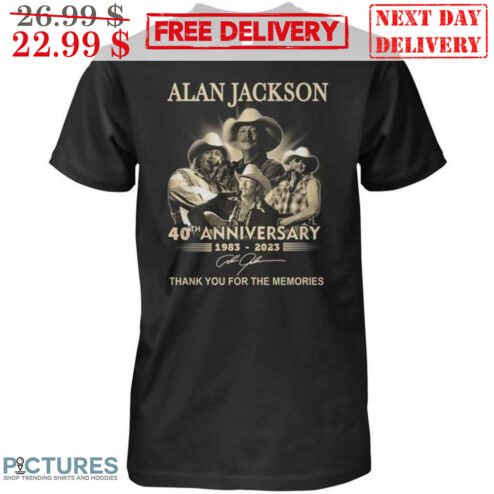 Alan Jackson 40th Anniversary 1983 2023 Signature Thank You For The Memories Shirt