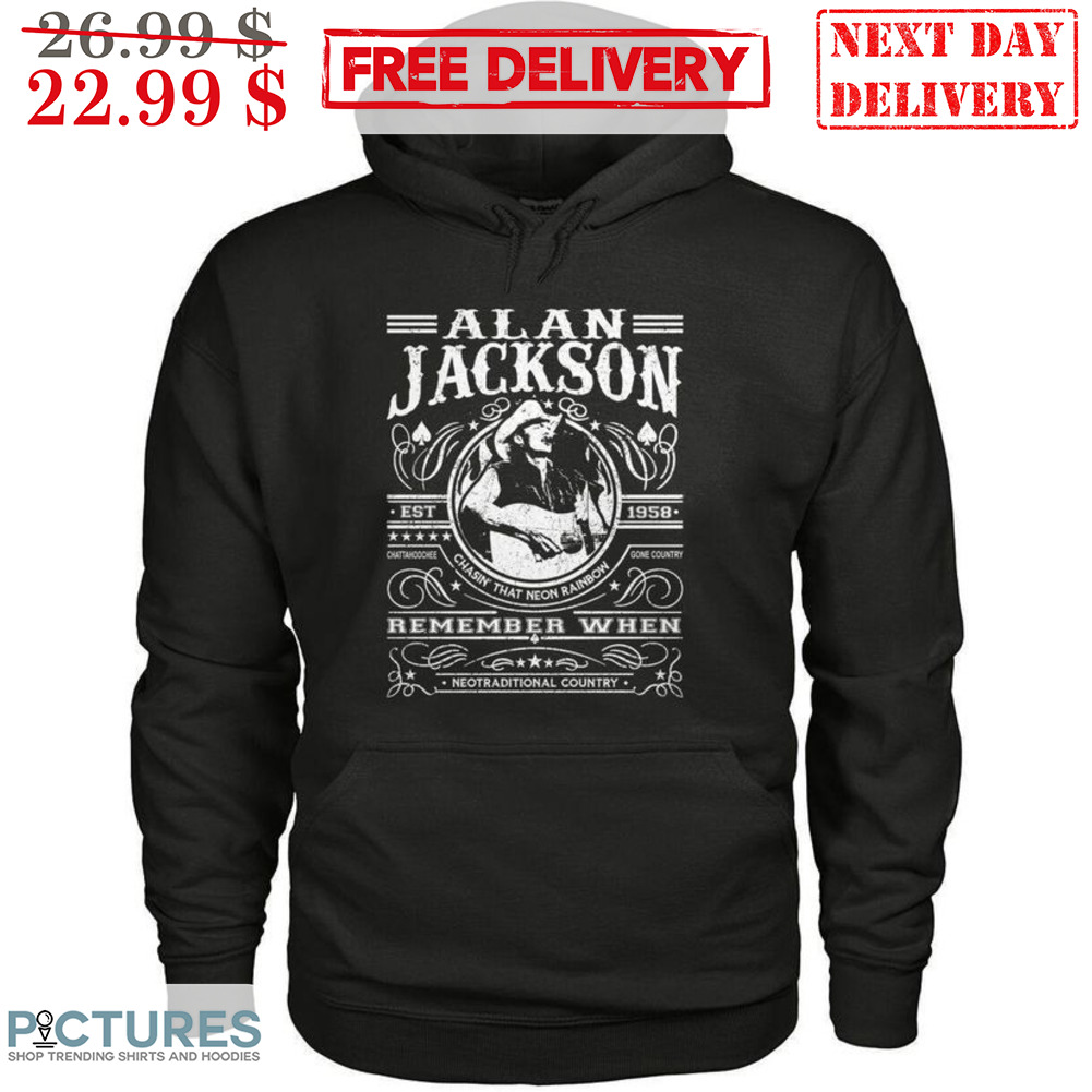 Alan Jackson Remember When Neotraditional Country Est 1958 Shirt