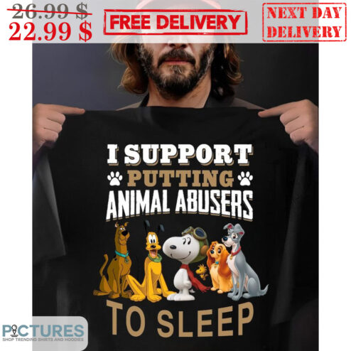 Dog Characters I Support Putting Animal Abusers To Sleep Shirt