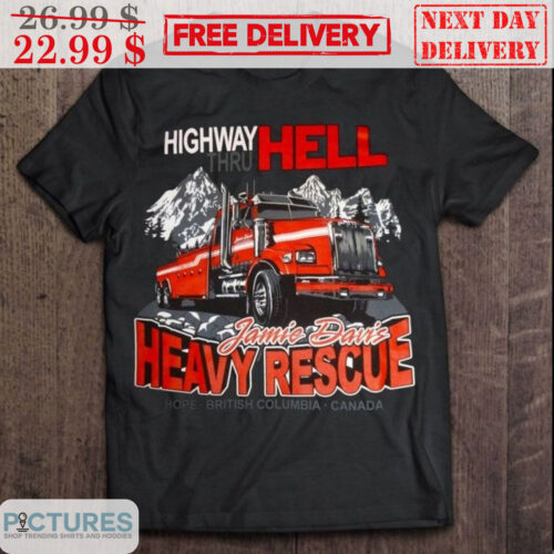 Truck Highway Hell Jamie Davis Heavy Rescue Shirt 10 Truck Highway Hell Jamie Davis Heavy Rescue Shirt