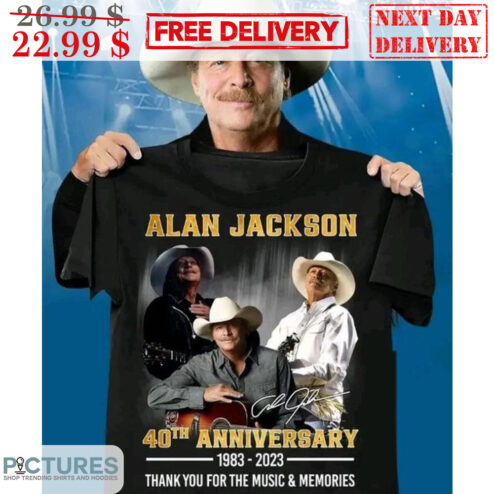 Alan Jackson 40th Anniversary 1983-2023 Thank You For The Music And Memories Shirt