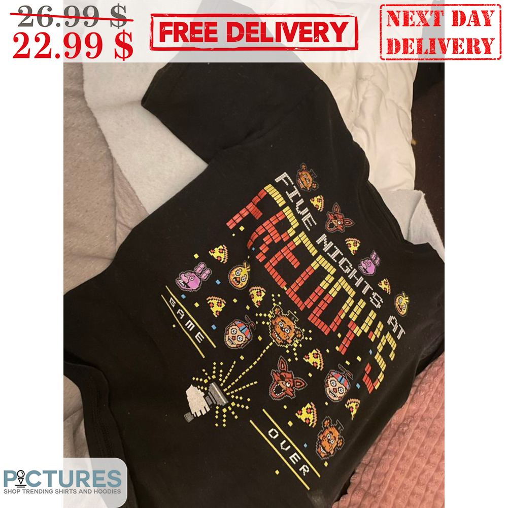 Fiue Nights At Freaddy's Game Over Shirt