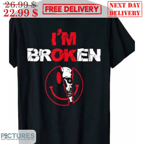 I'm Ok I'm Broken Skull Behind Smiley Shirt