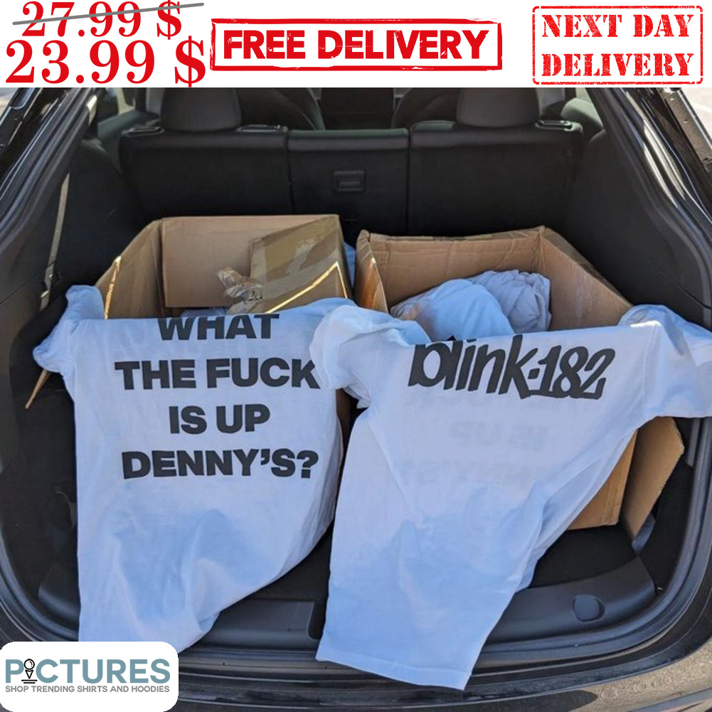 Blink-182 What The Fuck Is Up Denny's Shirt