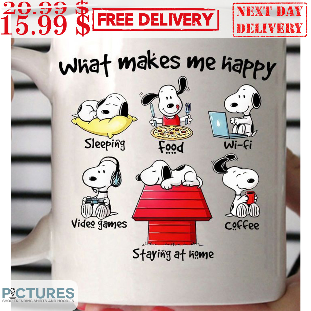 FREE shipping Snoopy What Makes Me Happy Mug, Unisex tee, hoodie