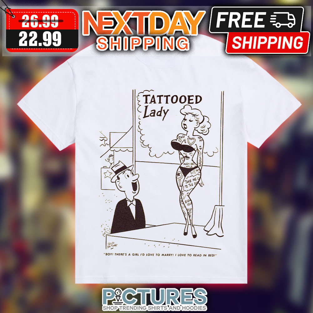 Tattooed Lady Boy There's A Girl I'd Love To Marry I Love To Read In Bed Shirt