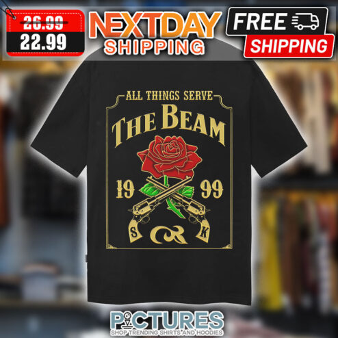 Roses Gun All Things Serve The Beam 1999 Shirt