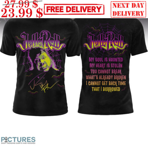 Jelly Roll My Soul Is Haunted My Heart Is Stolen You Cannot Break Signature Shirt