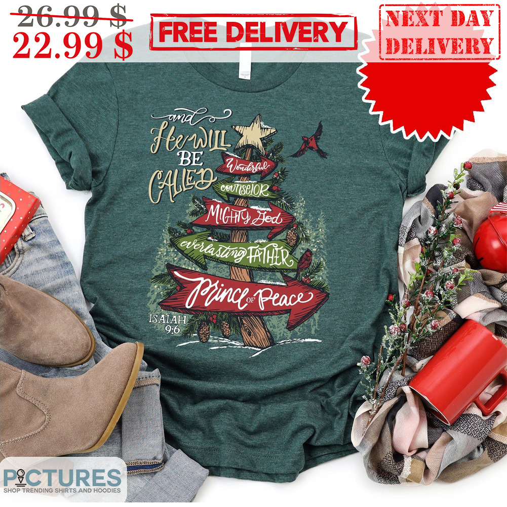 And He Will Be Called Christmas Tree Shirt