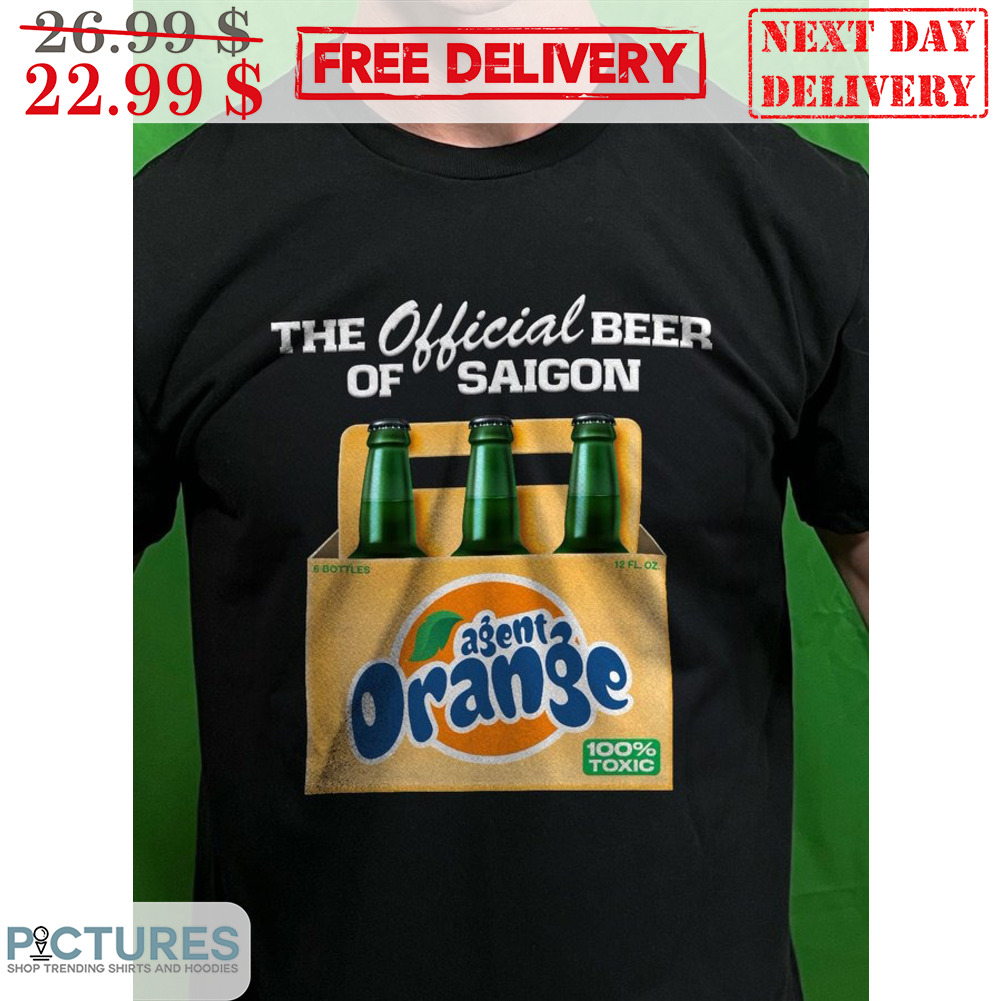The Official Beer Of Saigon Agent Orange Shirt