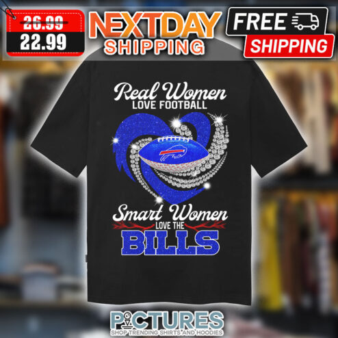 Real Women Love Football smart Women Love The Bills Shirt
