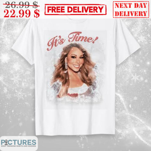 Mariah Carey It's Time All I Want For Christmas Is You Shirt