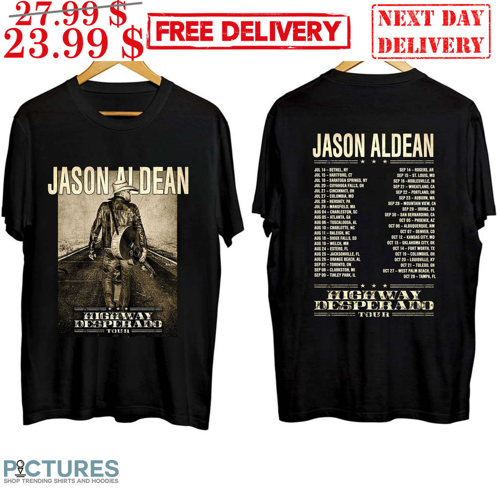 Jason Aldean Highway Desperado Tour 2023 Shirt