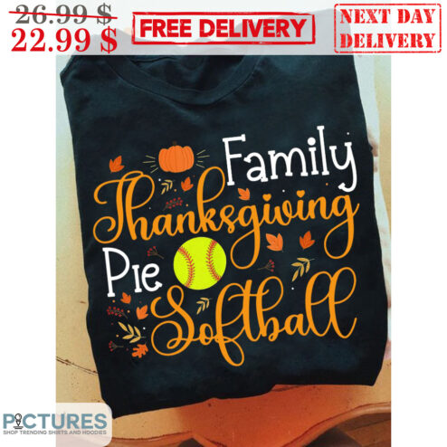 Family Thanksgiving Pie Softball Shirt