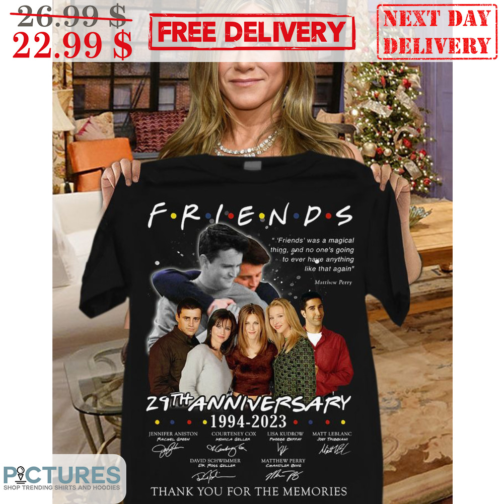 Friends 29th Anniversary 1994-2023 Signature Thank You For The Memories Shirt