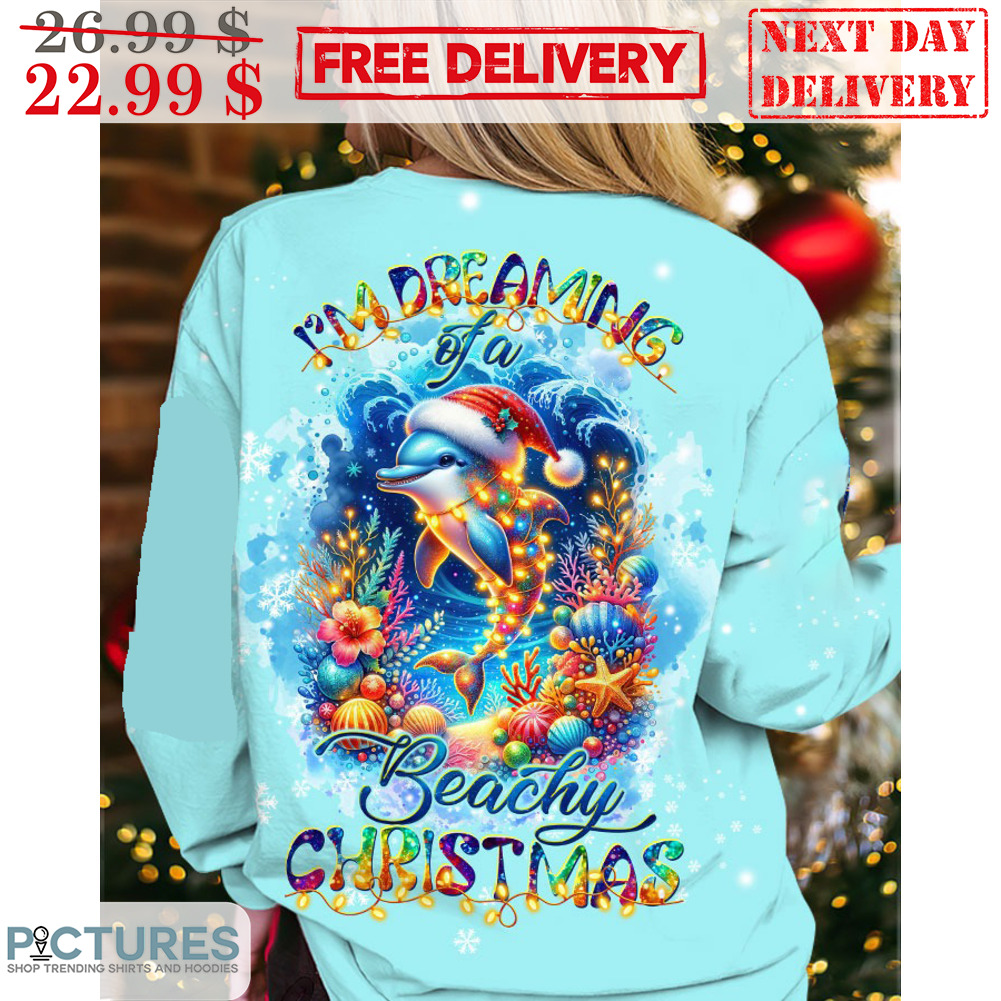 Dolphin I'm Dreaming Of A Beachy Christmas Shirt